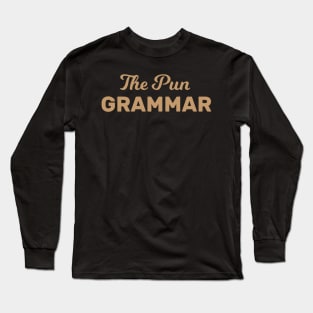 The Pun Grammar Funny Grandma Long Sleeve T-Shirt